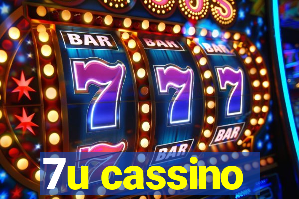 7u cassino